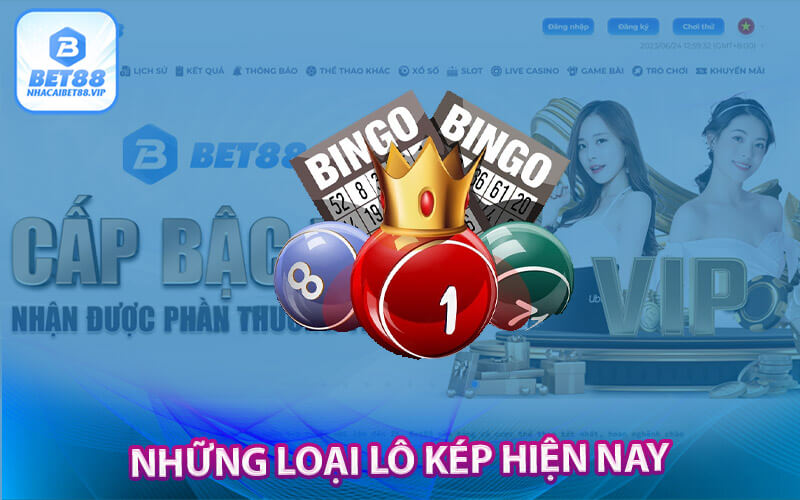 Những loại lô kép hiện nay