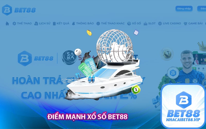 Điểm mạnh xổ số Bet88